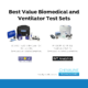 Best Value Ventilator and Biomedical test sets